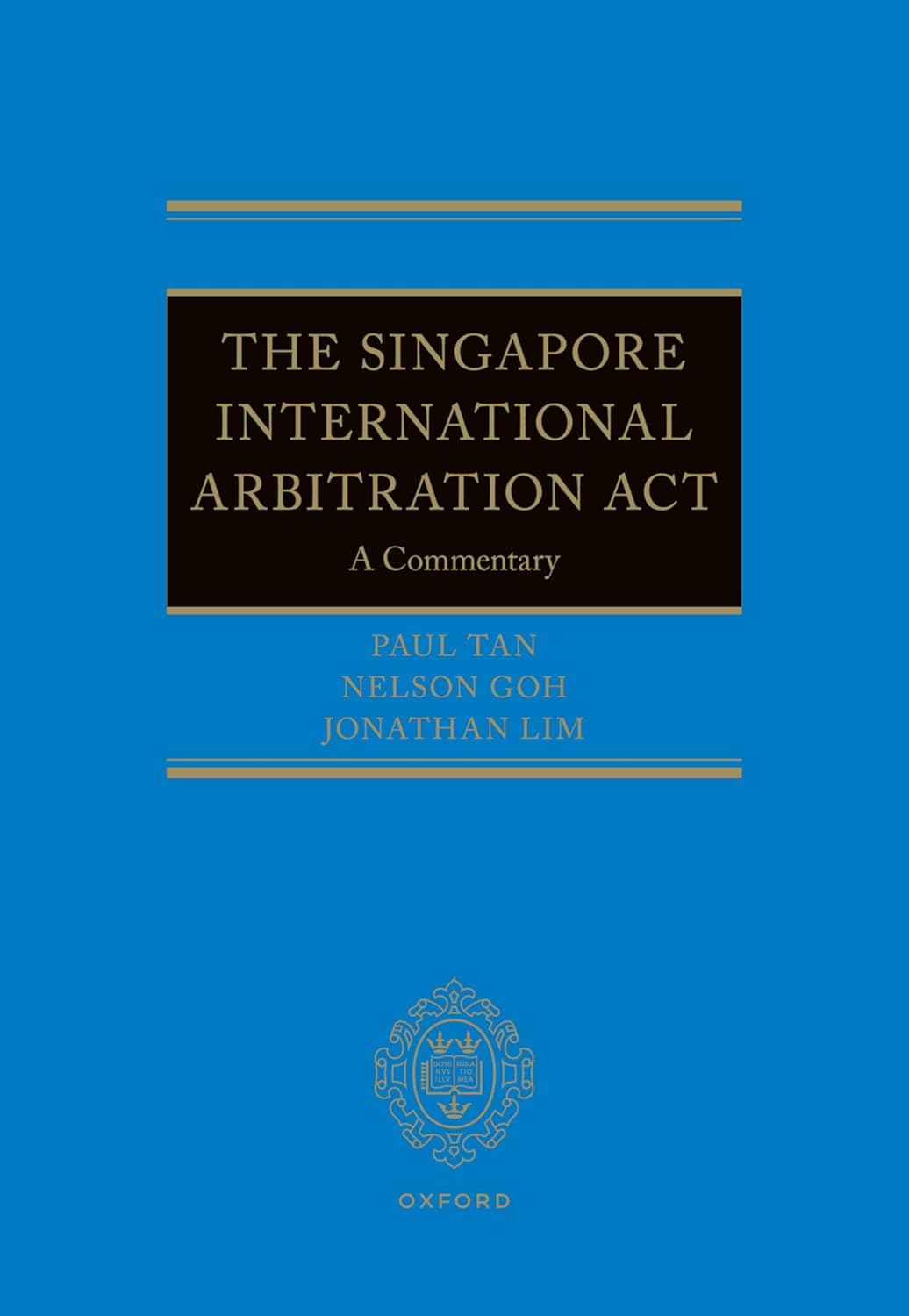The Singapore International Arbitration Act: A Commentary - Orginal Pdf